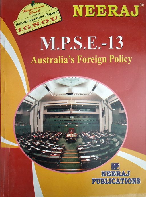 Neeraj MPSE - 13 Australia's Foreign Policy